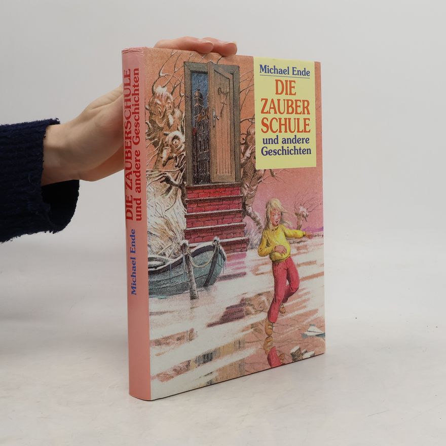 Michael Ende Die Zauberschule und andere Geschichten
