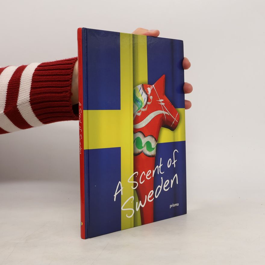 Kristina Kisthinios A scent of Sweden