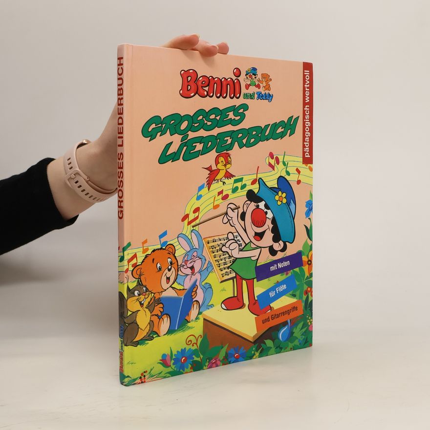 Martha Schebella Benni und Teddy - Grosses Liederbuch