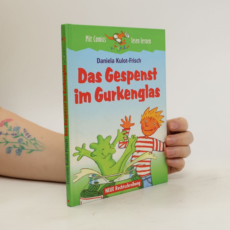 Daniela Kulot Das Gespenst im Gurkenglas