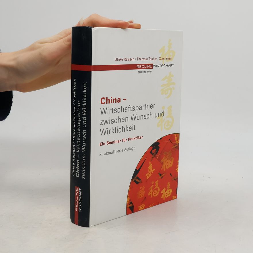 Xueli Yuan Redline Wirtschaft: China – Wirtschaftspartner zwischen Wunsch und Wirklichkeit