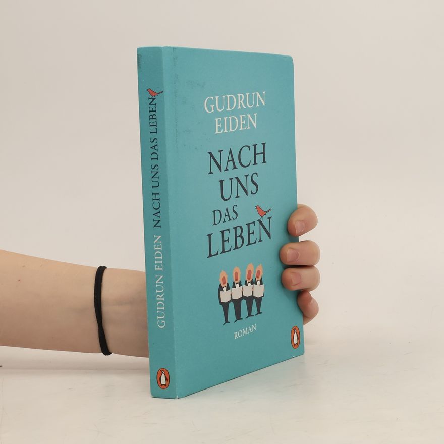 Gudrun Eiden Nach uns das Leben