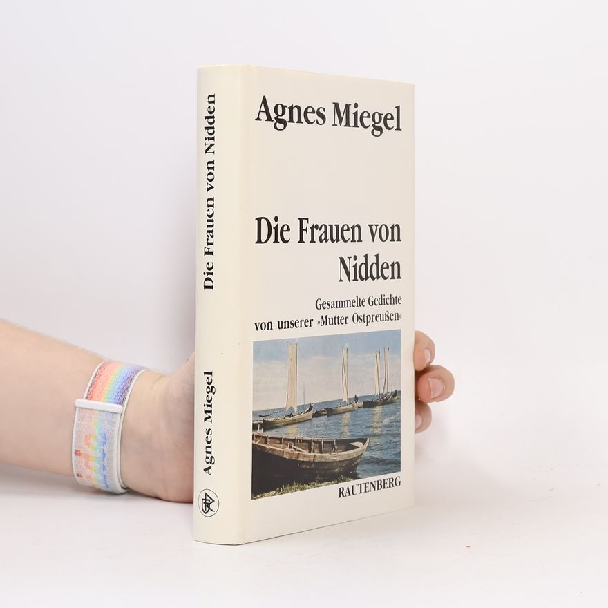 Agnes Miegel Die Frauen von Nidden