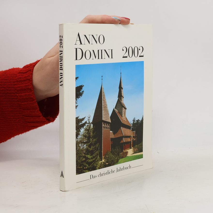Autorenkollektiv Anno Domini 2002. Das christliche Jahrbuch.