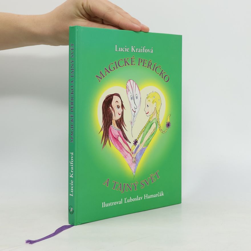Ľuboslav Hamarčák Magické peříčko a Tajný svět