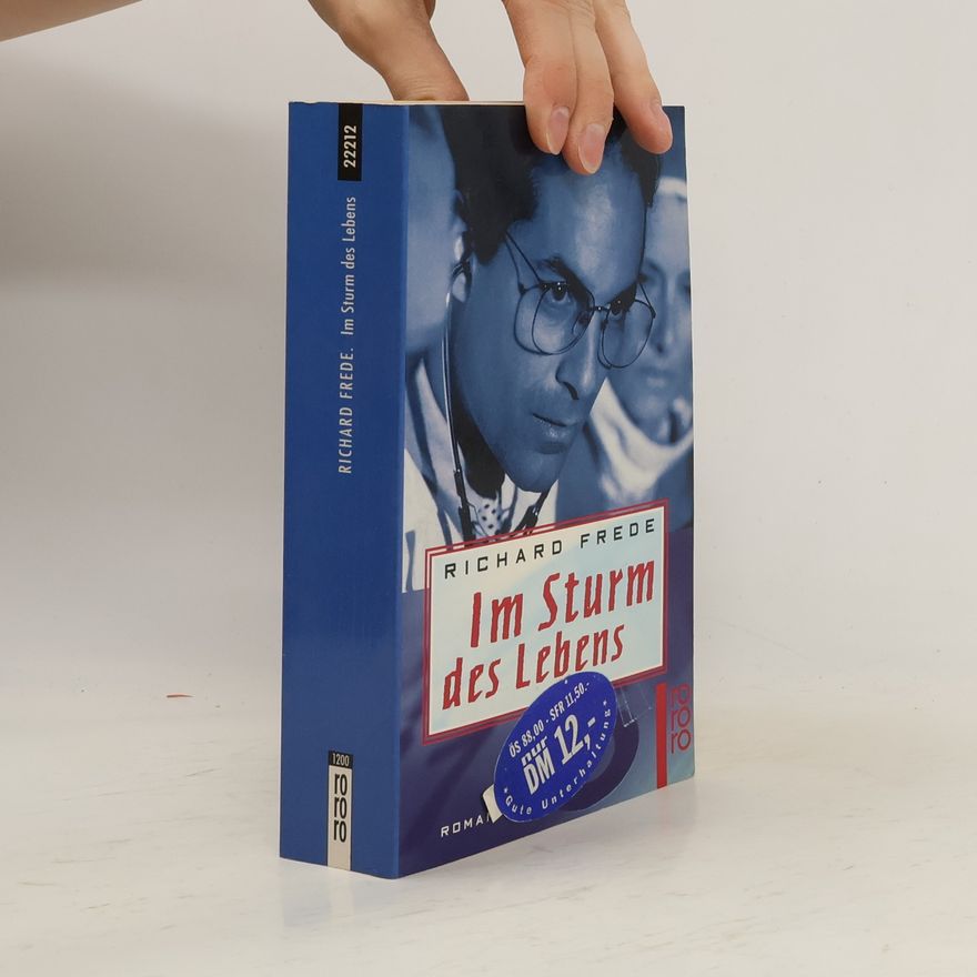 Richard Frede Im Sturm des Lebens