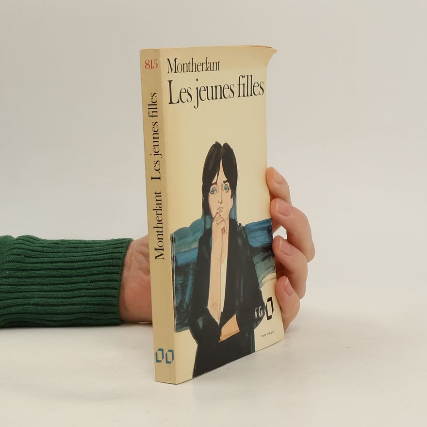 Henry de Montherlant Les jeunes filles