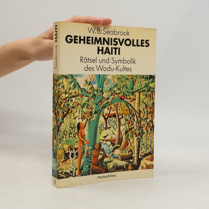 William Seabrook Geheimnisvolles Haiti