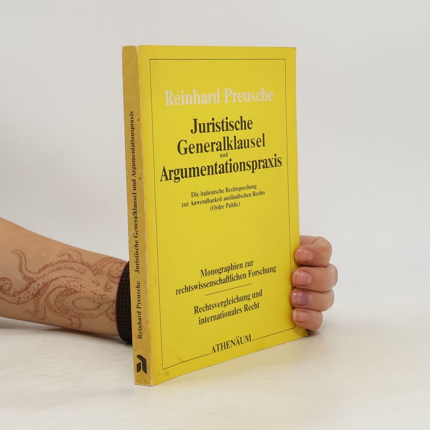 Reinhard Preusche Juristische Generalklausel und Argumentationspraxis