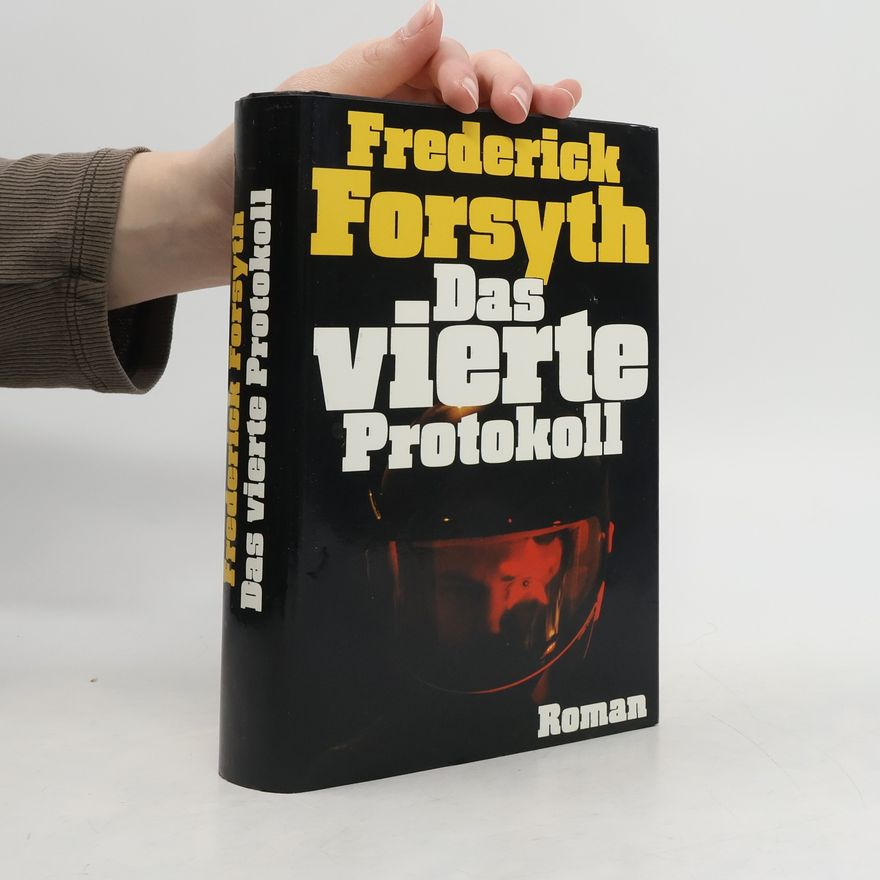 Frederick Forsyth Das vierte protocoll