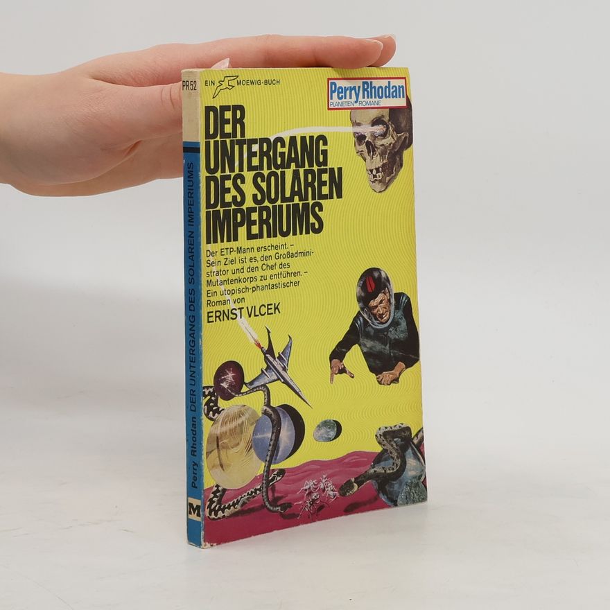 Ernst Vlcek Perry Rhodan 52. Der Untergang des solaren Imperiums