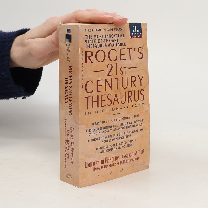 Barbara Ann Kipfer Roget's 21st Century Thesaurus in Dictionary Form