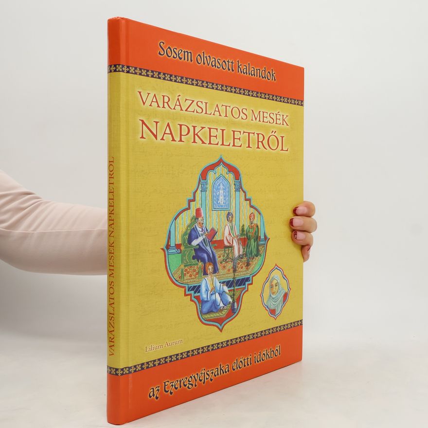Collectif d'auteurs Varázslatos mesék Napkeletről