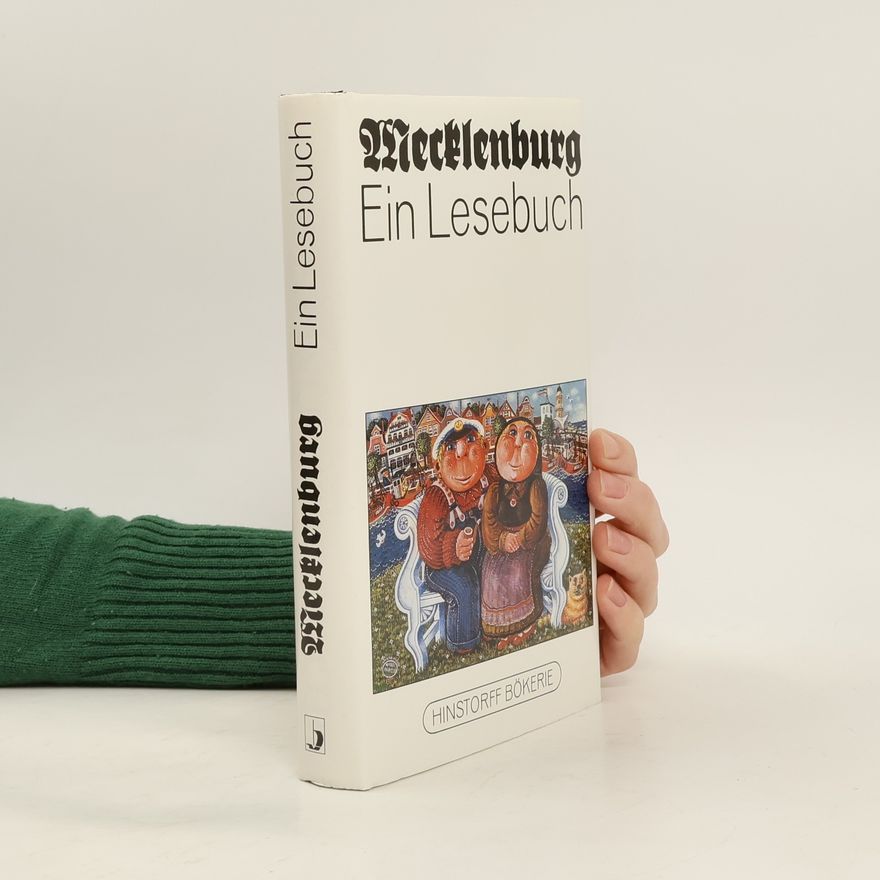 Kurt Batt Mecklenburg. Ein Lesebuch