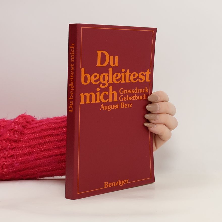 Auguste Berz Du begleitest mich