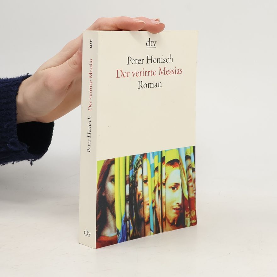 Peter Henisch Der verirrte Messias