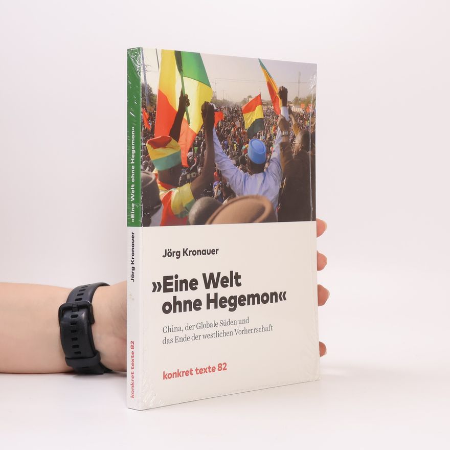Jörg Kronauer Eine Welt ohne Hegemon