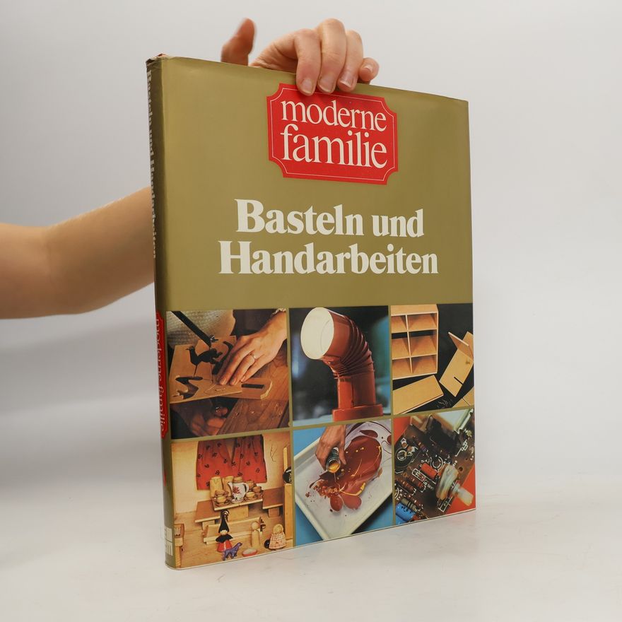 Autorenkollektiv Basteln und Handarbeiten