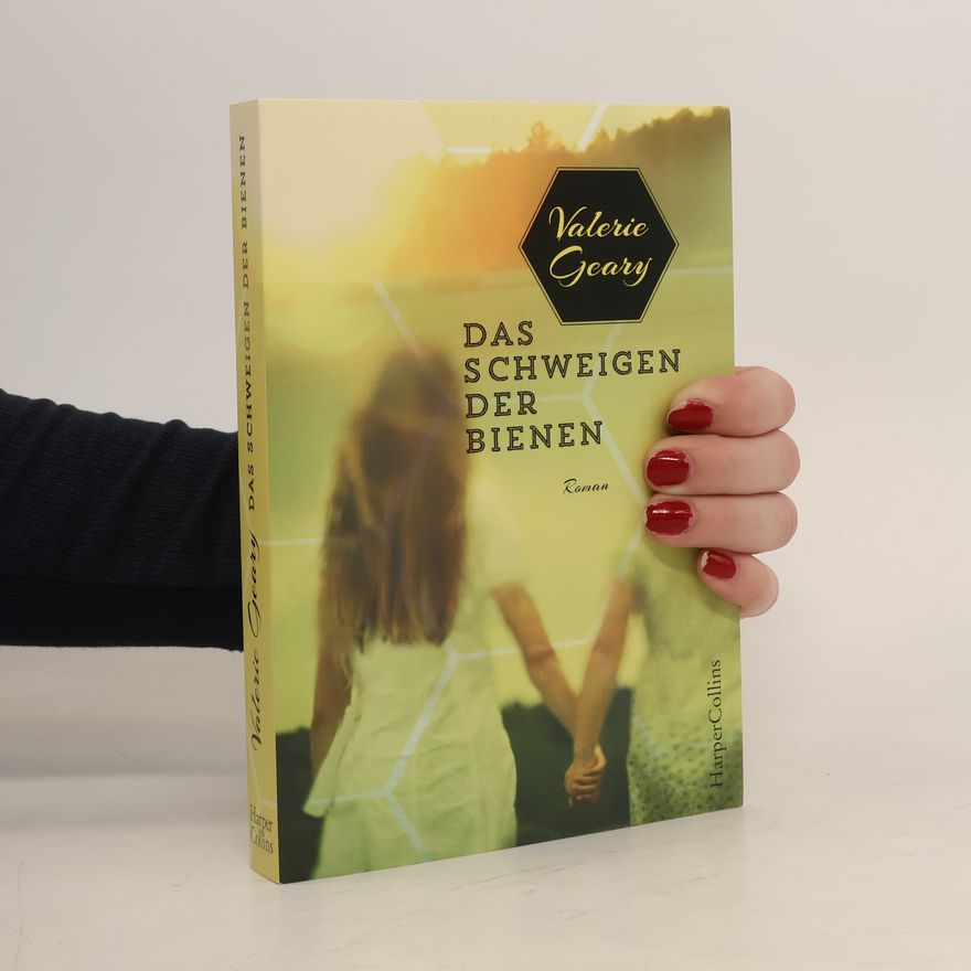 Valerie Geary Das Schweigen der Bienen