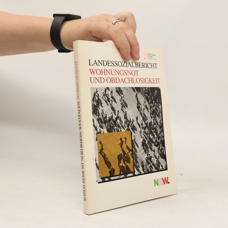 Collectif d'auteurs Landessozialbericht. Wohnungsnot und Obdachlosigkeit