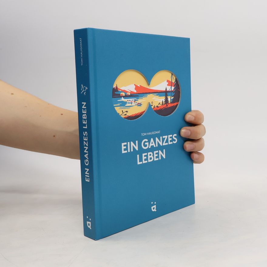 Tom Haugomat Ein ganzes Leben. Vom Träumen und Lieben, Verlieren und Gewinnen – Graphic Novel