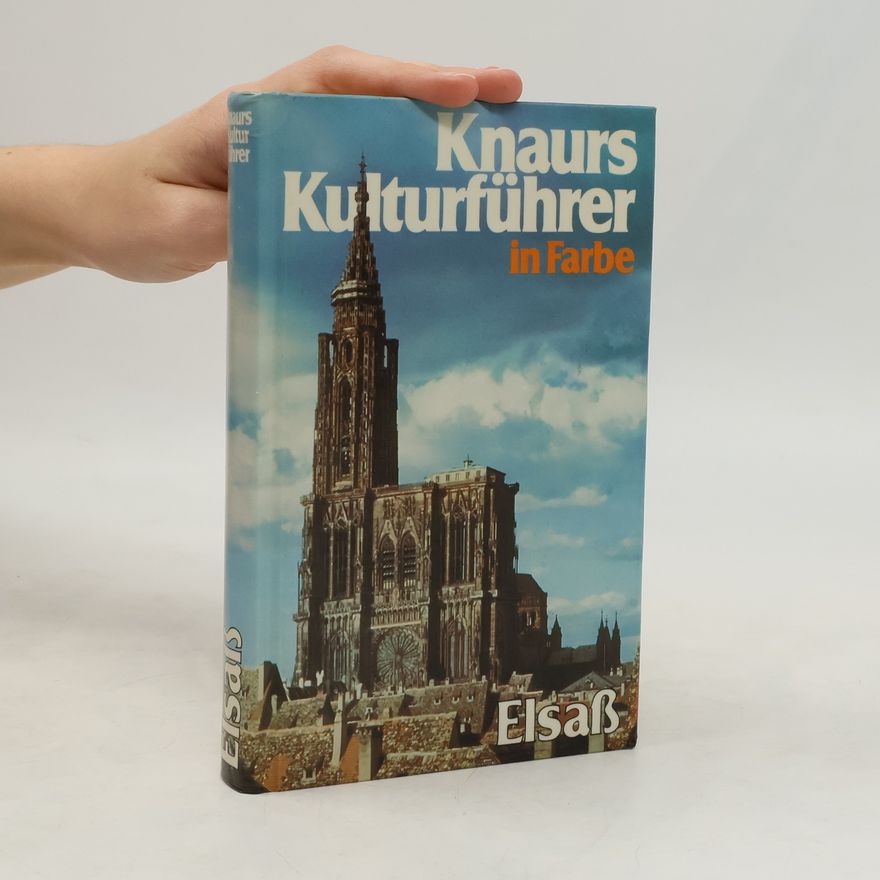 Kolektiv autorů Knaurs Kulturfuhrer im Farbe. Elsass