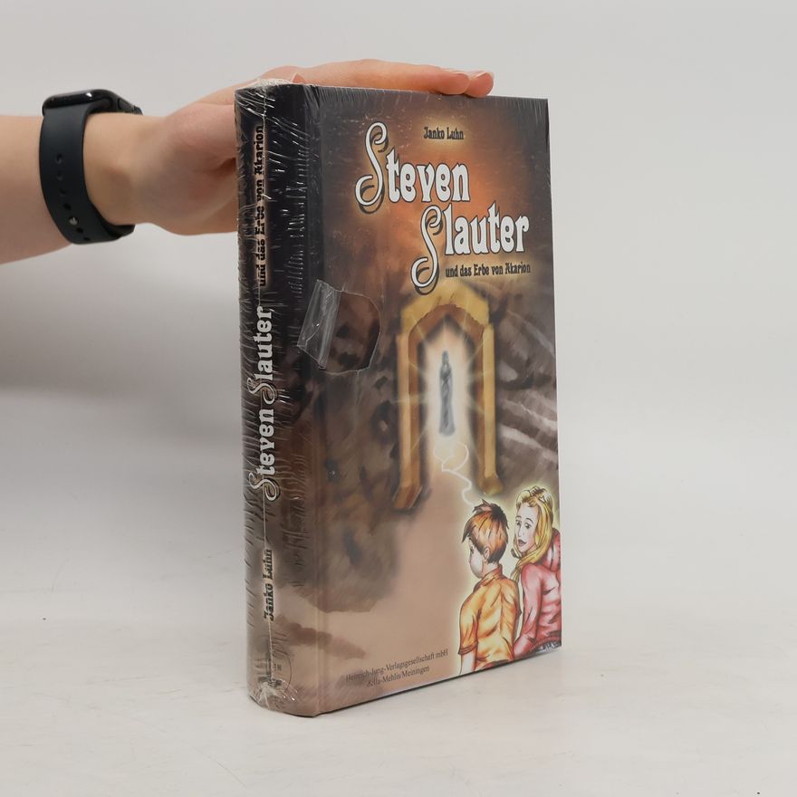 Janko Luhn Steven Slauter und das Erbe von Akarion