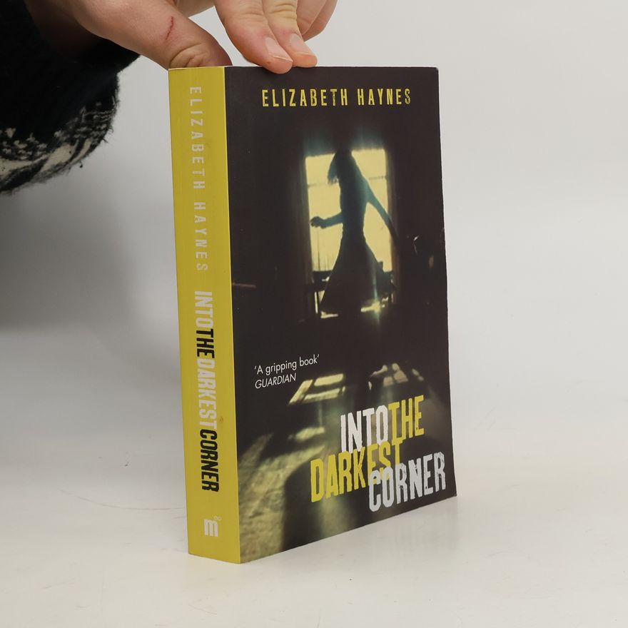 Elizabeth Haynes Into the Darkest Corner