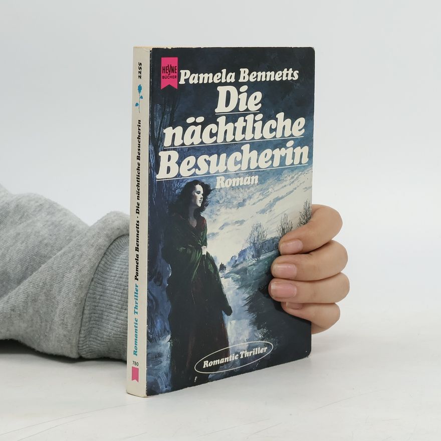 Pamela Bennetts Die nächtliche Besucherin