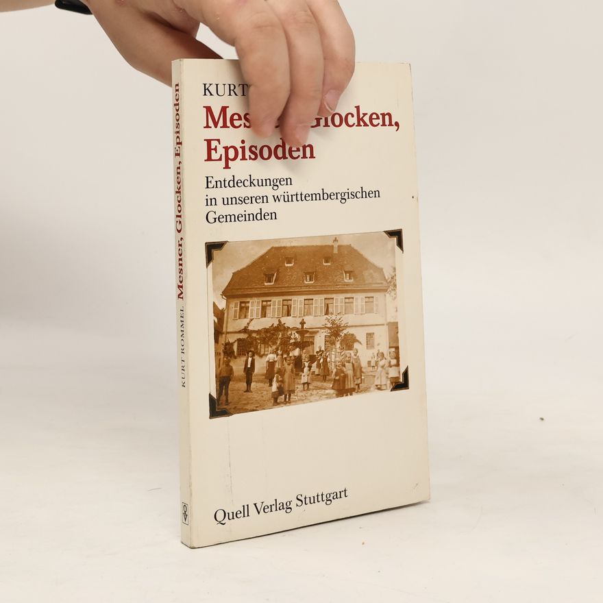 Kurt Rommel Mesner, Glocken, Episoden