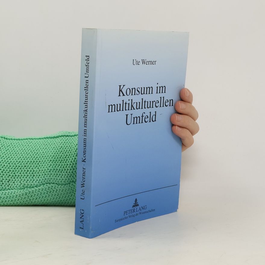 Ute Werner Konsum im multikulturellen Umfeld