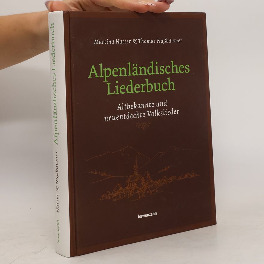 Thomas Nußbaumer Alpenländisches Liederbuch