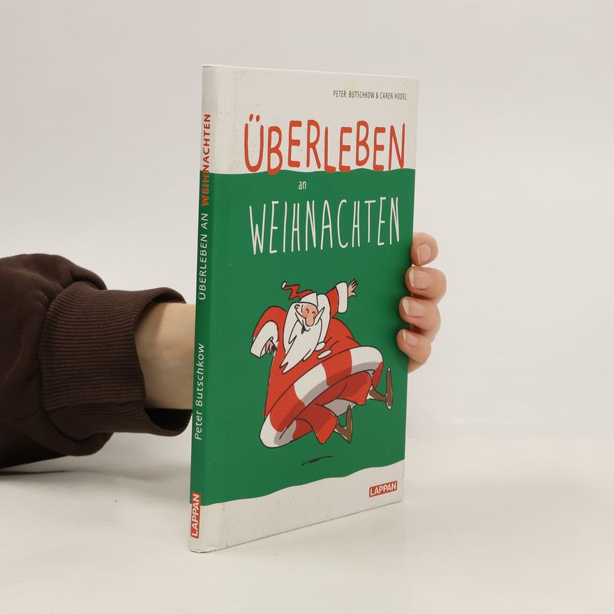 Caren Hodel Überleben an Weihnachten - Humorvolle Texte und Cartoons zum Fest