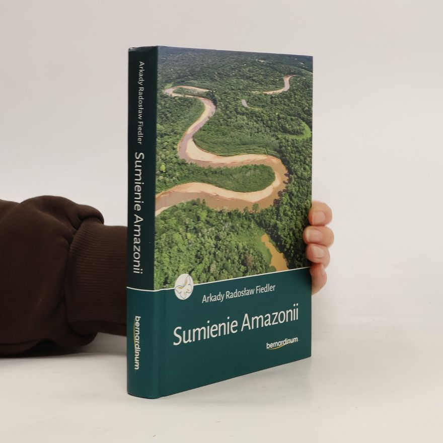 Fiedler Arkady Radosław Sumienie Amazonii