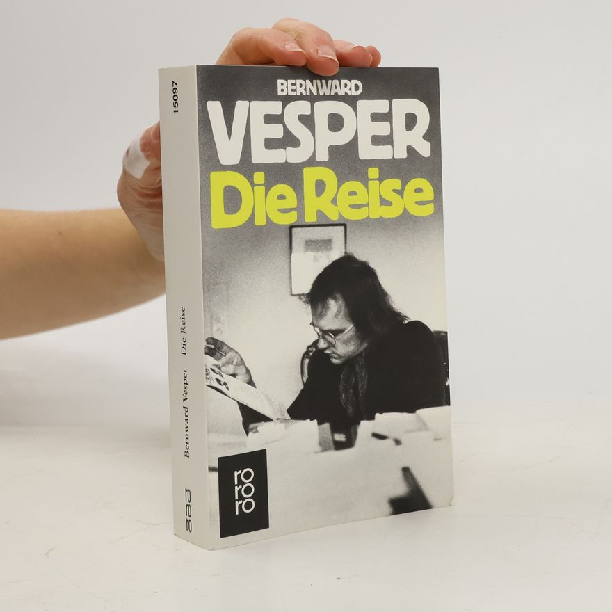 Bernward Vesper Die Reise