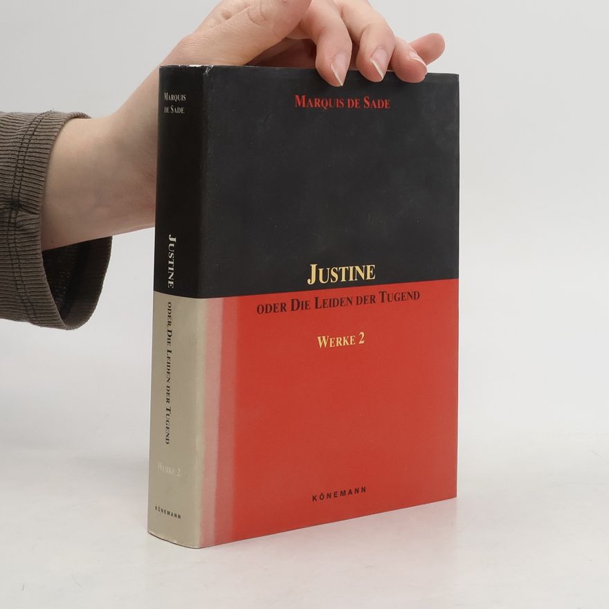 Donatien Alphonse François marquis de Sade Justine oder die Leiden der Tugend