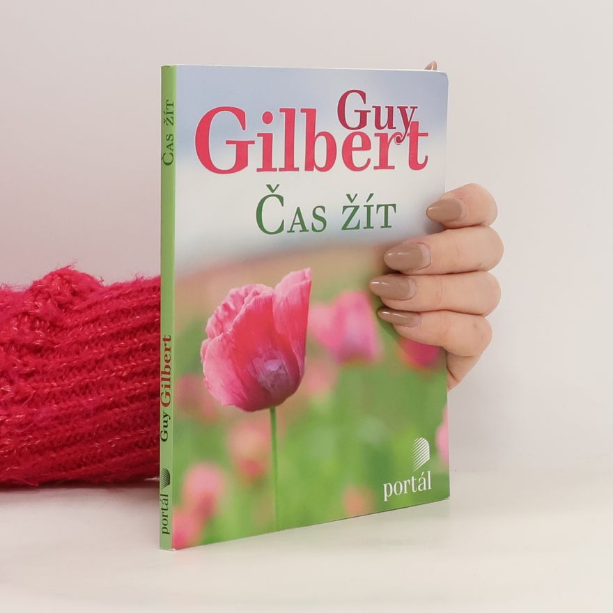 Guy Gilbert Čas žít