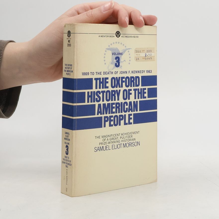 Samuel Eliot Morison The Oxford History of the American People