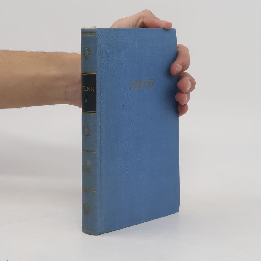 Heinrich Heine Heines Werke in fünf Bänden. Zweiter Band