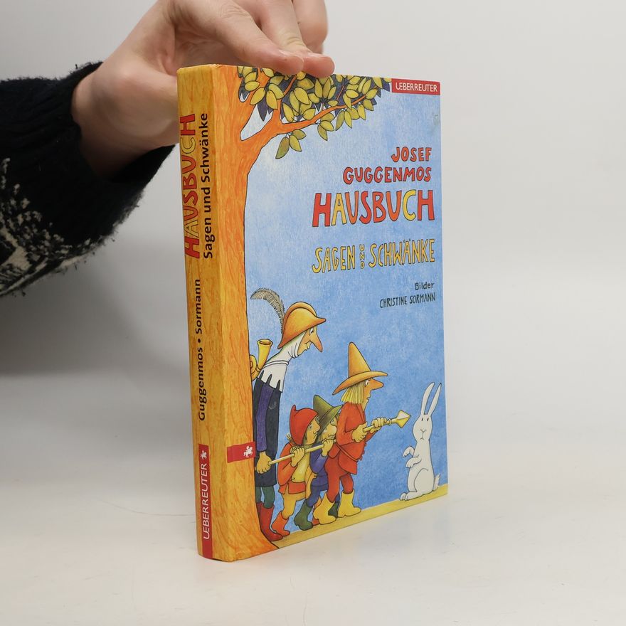 Josef Guggenmoos Hausbuch Sagen und Schwänke