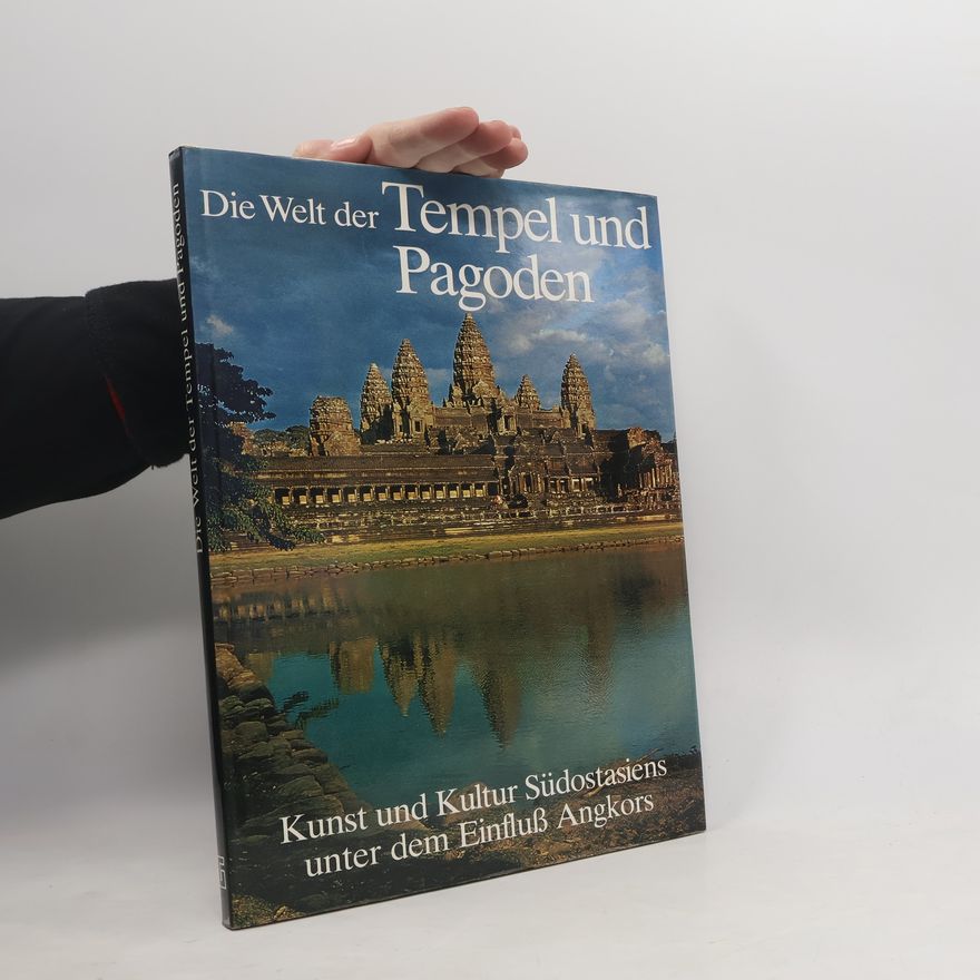 Henri Stierlin Die Welt der Tempel und Pagoden