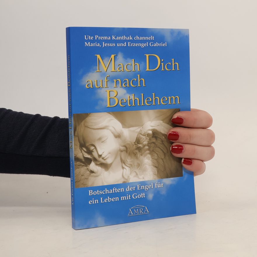 Ute Prema Kanthak Mach dich auf nach Bethlehem