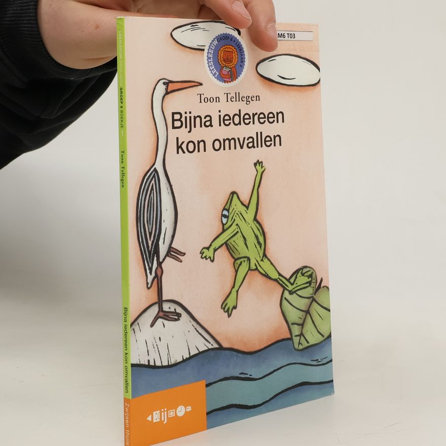 Toon Tellegen Bijna iedereen kon omvallen