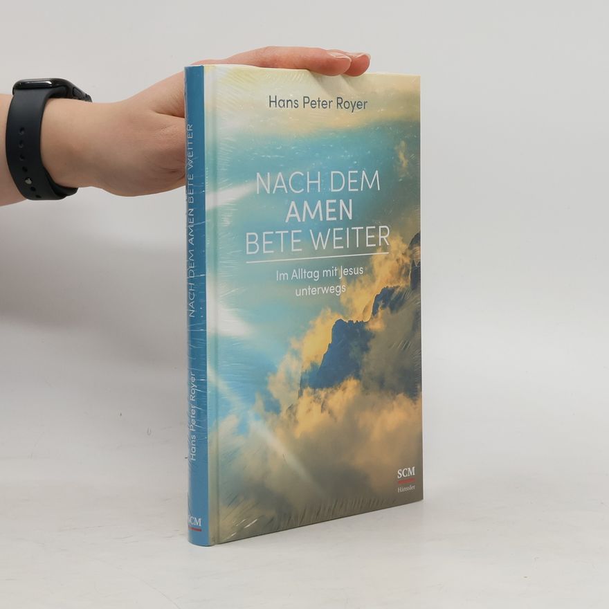 Hans Peter Royer Nach dem Amen bete weiter