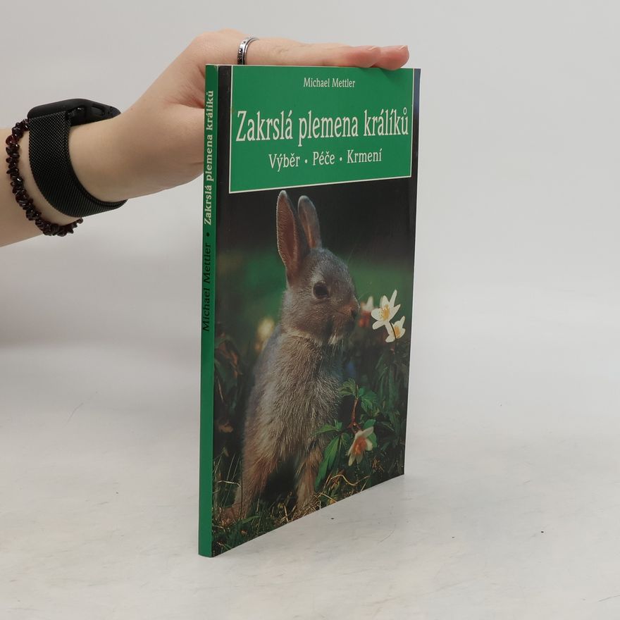 Michael Mettler Zakrslá plemena králíků