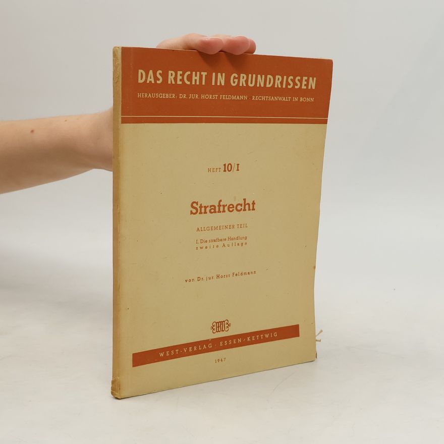H. Feldmann Strafrecht. Allgemeiner Teil 10/I
