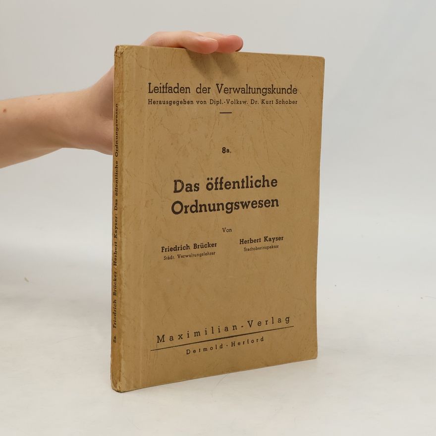 Herbert Kayser Das öffentliche Ordnungswesen