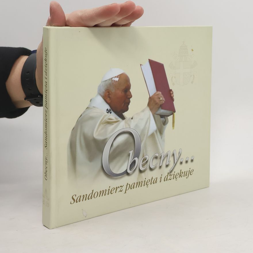 Autorenkollektiv Obecny... Sandomierz pamięta i dziękuje