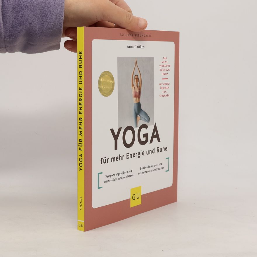 Anna Trökes Yoga für mehr Energie und Ruhe