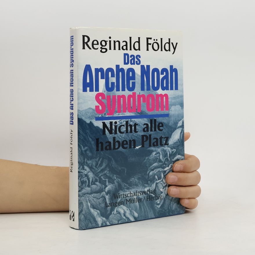 Reginald Földy Das Arche Noah Syndrom